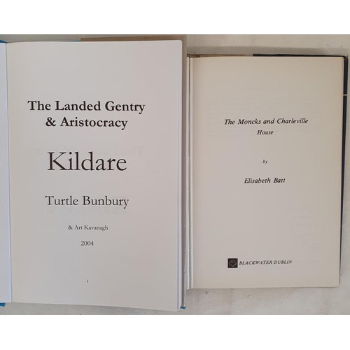 448 - The Landed Gentry and Aristocracy of Kildare by Bunbury and Kavanagh. 2004. The Moncks of Charlevill... 