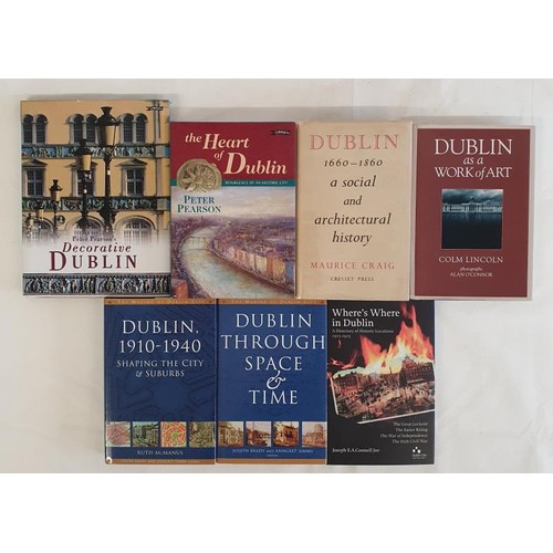 454 - Dublin Interest: Dublin, 1910-1940-Shaping the City and Suburbs by Ruth McManus,2002; Dublin Through... 