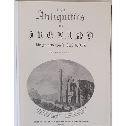 464 - The Antiquities of Ireland. Francis Grose. Welbrook Press. 1982 reprint of the original 1791 edition... 