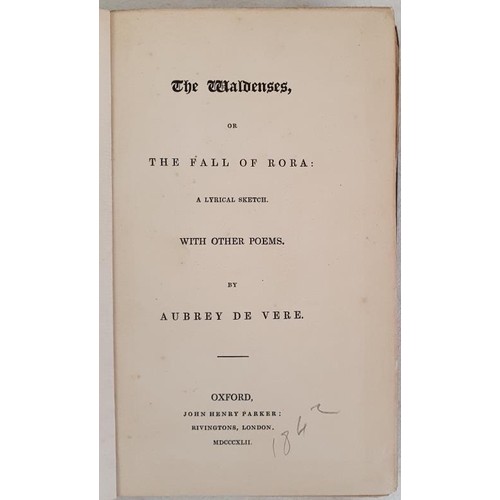 472 - The Waldenses or the Fall of Rora, a Lyrical Sketch, with Other Poems. Aubrey De Vere. Oxford, John ... 