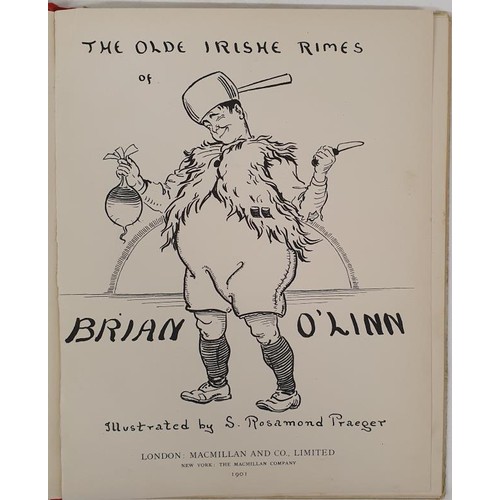 473 - S.Rosamond Praeger - The Olde Irishe Rimes of Brian O'Linn. Published 1901. First Edition, First Pri... 