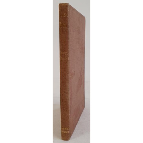 474 - Last Poems. MEREDITH, George. Published by London: Constable, 1909. 1st Ed