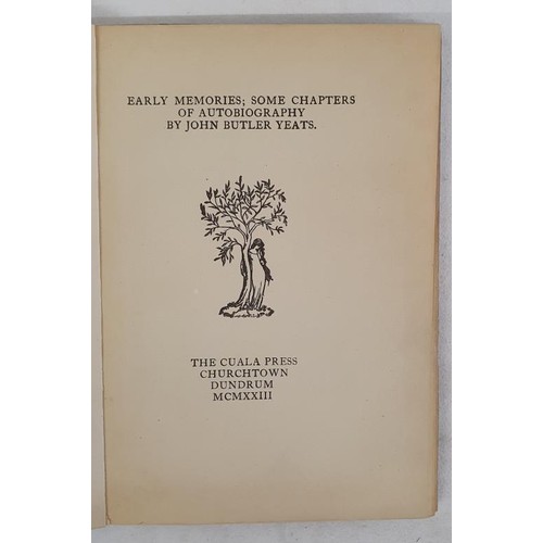 478 - Irish Interest: Early Memories: Some Chapters of Autobiography By John Butler Yeats. Ed of 500. 1923... 