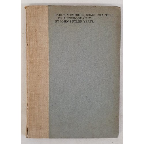 478 - Irish Interest: Early Memories: Some Chapters of Autobiography By John Butler Yeats. Ed of 500. 1923... 