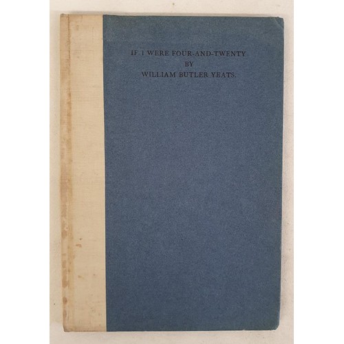 480 - Irish Interest: If I Were Four-And-Twenty by William Butler Yeats. 191 of 450.1st Ed .The Cuala Pres... 