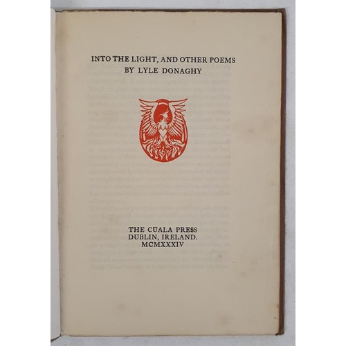 481 - Irish Interest: Into The Light, And Other Poems by Lyle Donaghy. Ed of 200. 1934. The Cuala Press