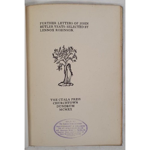 483 - Irish Interest: Further Letters of John Butler Yeats: Selected by Lennox Robinson. Ed of 400. 1920 T... 