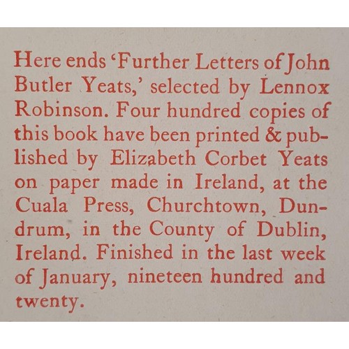 483 - Irish Interest: Further Letters of John Butler Yeats: Selected by Lennox Robinson. Ed of 400. 1920 T... 