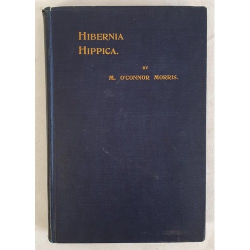 494 - Hibernia Hippica. Morris, M. O'Connor. Published by Harrison London, 1900. 1st Ed. With 3 folding ma... 