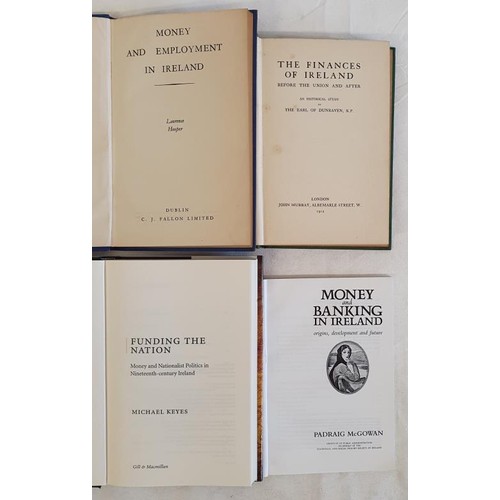 505 - Dunraven, The Finances of Ireland, 1912, 8vo. Hooper, Money and Employment in Ireland, 1951, tall 8v... 