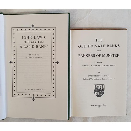 506 - Eoin O’Kelly, The Old Private Banks and Bankers of Munster, bankers of Cork and Limerick citie... 