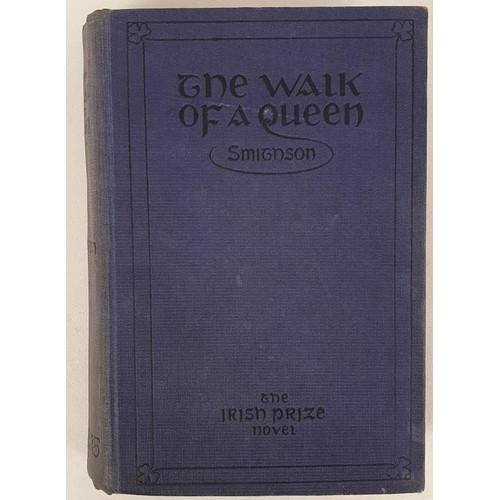 515 - Irish: The Walk of a Queen SMITHSON, Annie M.P. Published by The Talbot Press, Dublin, 1922. 1st ED.... 