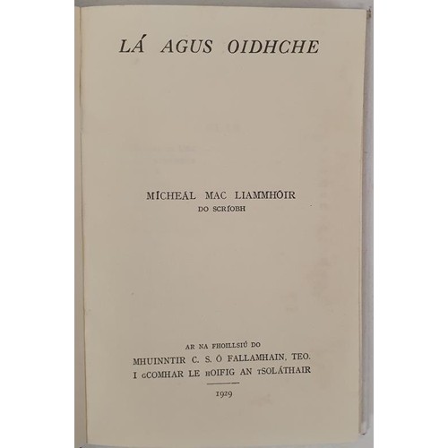 555 - Irish: La Agus Oidhche Mac Liammhoir, Micheal Published by Oifig an tSolathair, Dublin, 1929. 1st Ed... 