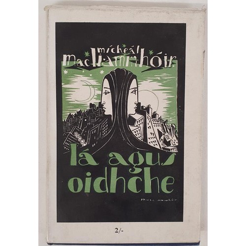 555 - Irish: La Agus Oidhche Mac Liammhoir, Micheal Published by Oifig an tSolathair, Dublin, 1929. 1st Ed... 