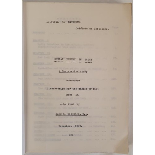 556 - Frizelle,John D. Marian Poetry In Irish. Unpublished Thesis. 291 pages. Dated December 1949. Importa... 