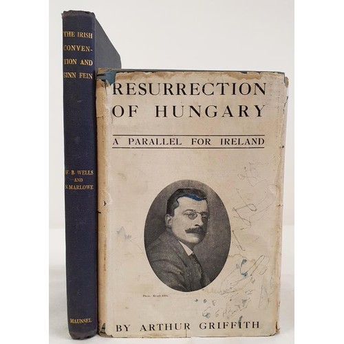 569 - Warre B. Wells & N. Marlow - The Irish Convention and Sinn Fein, published Dublin 1918. First Ed... 