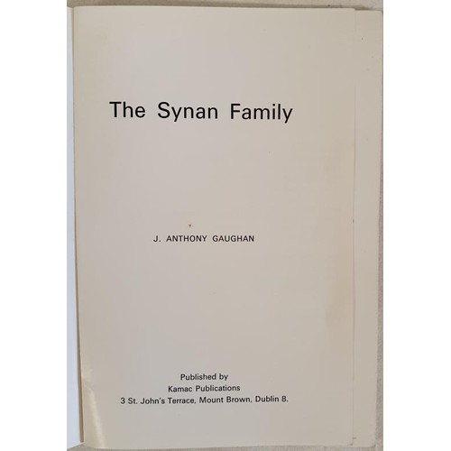 325 - The Synan Family by J. Anthony Gaughan. Kamac Publications. 1972. The story of the landed gentry fam... 