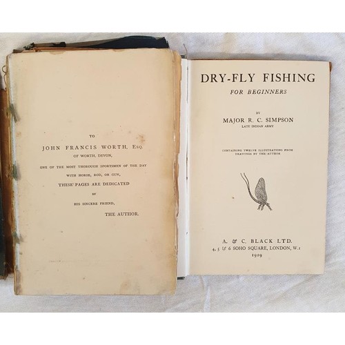 256 - Dry-Fly Fishing For Beginners by Major R. C. Simpson, containing twelve illustrations from drawings ... 