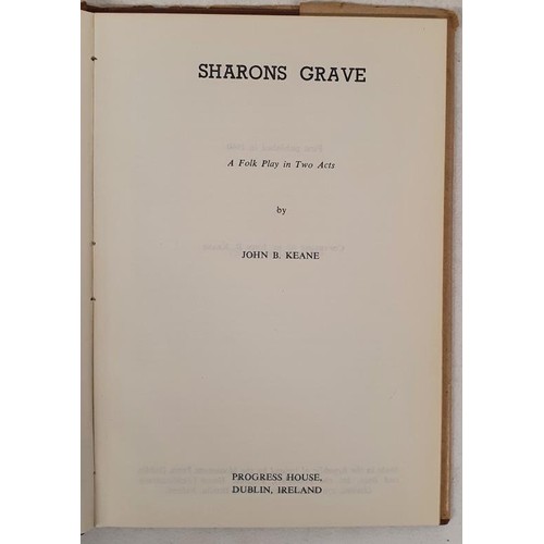 7 - John B. Keane; Sharon’s Grave, signed & dedicated first edition, first print HB, Progress House ... 