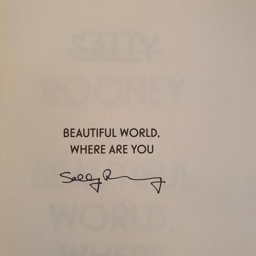 25 - Sally Rooney; Beautiful World, Where Are You? Signed first edition, first print HB, Faber 2021