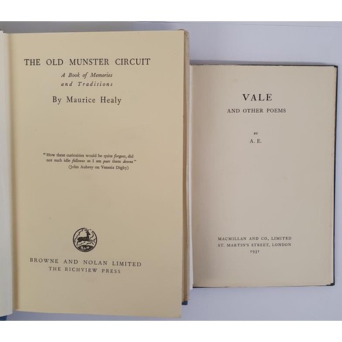 35 - A.E. Vale and Other Poems. 1931. 1st edit. and Maurice Healy. The Old Munster Circuit. 1939. 1st. Co... 