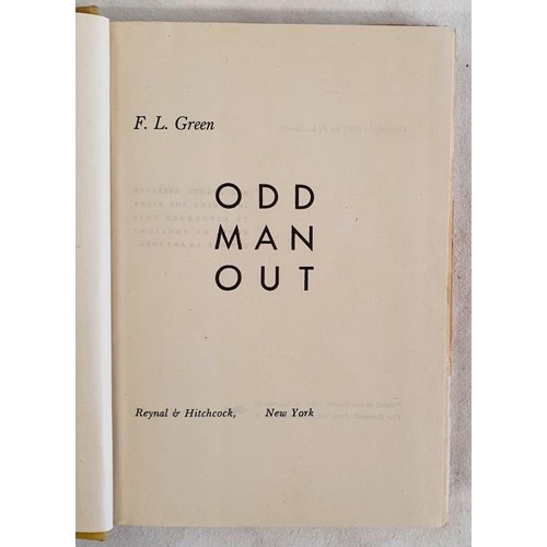40 - F. L. Green - ODD MAN OUT, published by Reynal & Hitchcock, 1947. First American Edition, First ... 