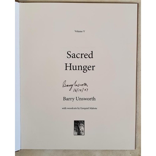 61 - Barry Unsworth – Sacred Hunger, published by the Oak Tree Fine Press 2007. First Chapter of th... 