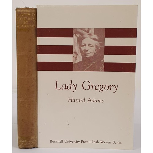 80 - W. B. Yeats. Later Poems. 1922. 1st. b.p. and H. Adams. Lady Gregory. 1973 (2)