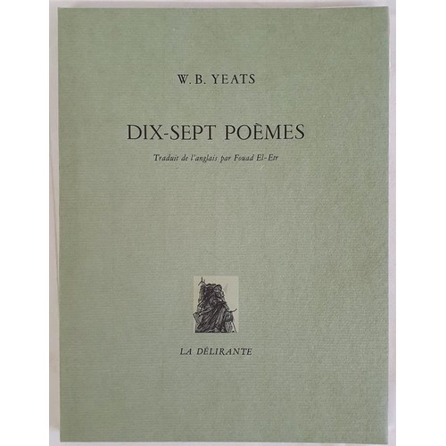 81 - W.B Yeats: Dix-Sept Poems: La Delirante, France 1973 Limited Edition Soft cover in slipcase 74/99. T... 