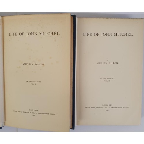 85 - William Dillon. Life of John Mitchell. 1888. 1st. 2 volumes. Original blue cloth in attractive bindi... 