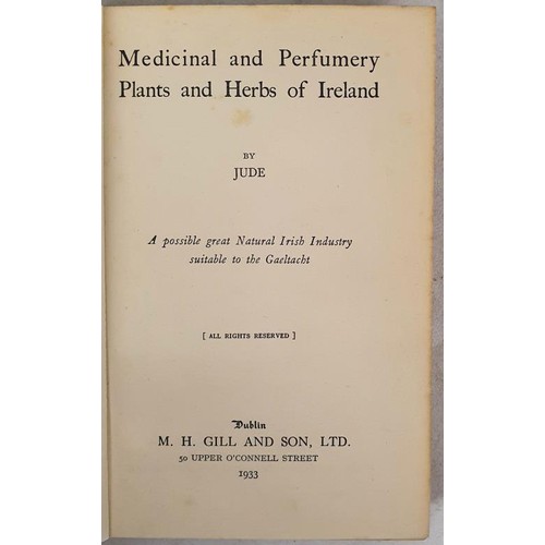 100 - Medicinal and Perfumery Plants and Herbs of Ireland a possible Great Natural Irish Industry suitable... 