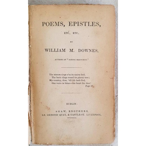 101 - Poems, Epistles, etc. etc by William Downes, Author of Poetic Sketches. Dublin, Shaw Brothers. Attra... 