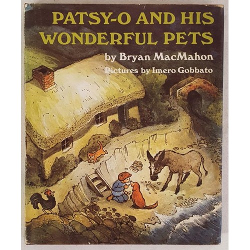 103 - [Signed with a flourish by Bryan McMahon]. Patsy-O and his Wonderful Pets. Richard Sadler. 1970. Lov... 