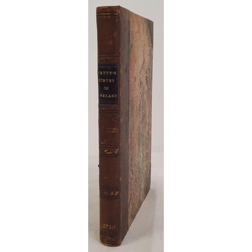 109 - [Sir William Petty]. Sir William Petty's Political Survey of Ireland, with establishment of that Kin... 