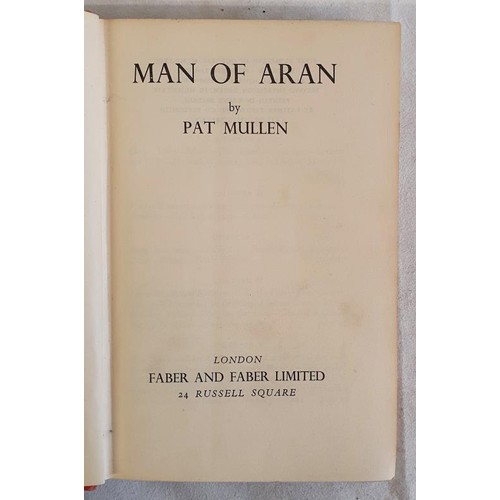 118 - Pat Mullen - MAN OF ARAN, published 1934. First UK Edition. 286pp with B/W illustrations and stills ... 