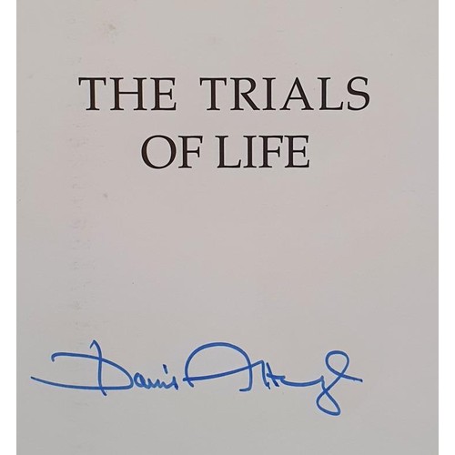 128 - David Attenborough – The Trials of Life, published 1990. First UK Edition, First Printing. Sig... 