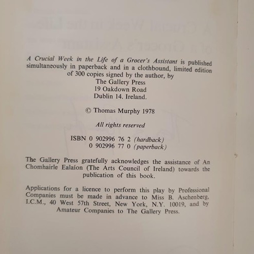 145 - Thomas Murphy; A Crucial week in the Life of a Grocer’s Assistant, signed limited edition, HB,... 