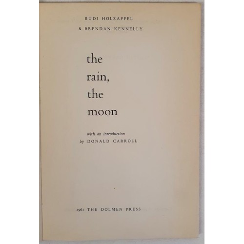 147 - Rudi Holzapfel & Brendan Kennelly; The Rain, the Moon, first edition, first print, Dolmen Press ... 