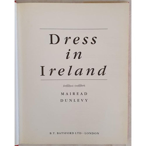 156 - Dress in Ireland by Mairead Dunlevy SIGNED with an inscription, 1989 1st Ed. HB, DJ