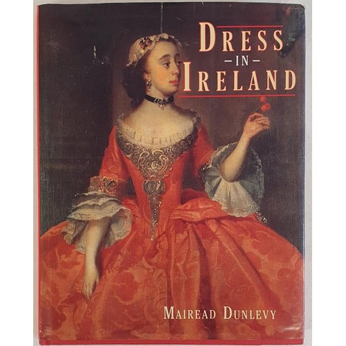 156 - Dress in Ireland by Mairead Dunlevy SIGNED with an inscription, 1989 1st Ed. HB, DJ