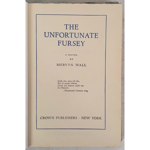 157 - The Unfortunate Fursey a Novel by Mervyn Wall. Crown Publishers, New York. 1947. Some wear to origin... 