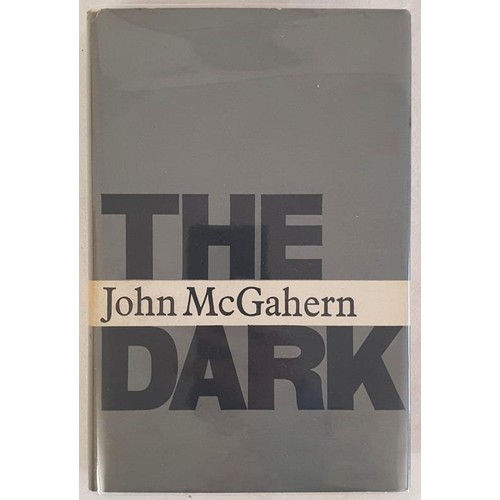 John Mc Gahern: The Dark: Faber & Faber: 1965 First Edition, First Printing Hardback in Fine Condition. The author’s second novel which was banned in Ireland The author’s own copy. Signed.