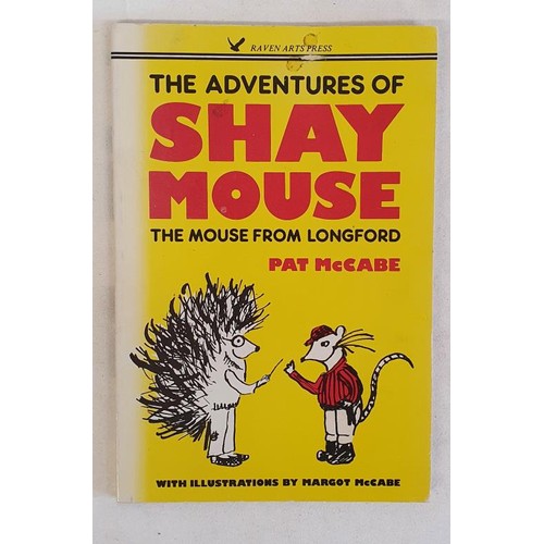 188 - Patrick McCabe – The Adventures of Shay Mouse, published by Raven Arts Press, 1985. Illustrate... 