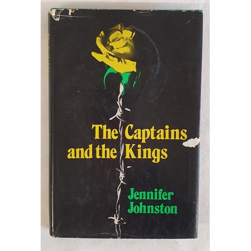 251 - Jennifer Johnston - The Captains and the Kings, published 1972. First UK Edition, First Printing, in... 