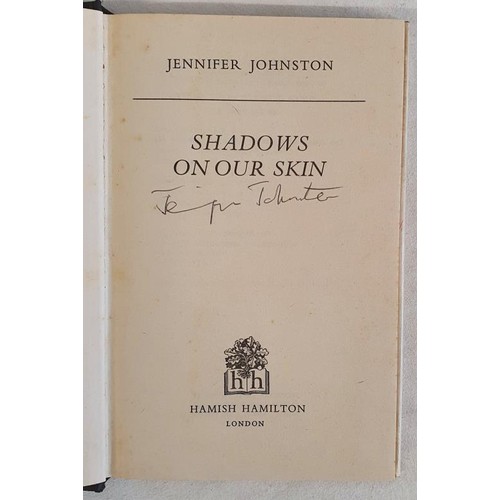 252 - Jennifer Johnston - Shadows on our Skin, published 1977. First UK Edition, First Printing. Uncommon ... 