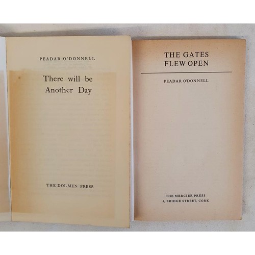 277 - Peadar O’Donnell – The Gates Flew Open, published in 1965. First Mercier Press edition. ... 