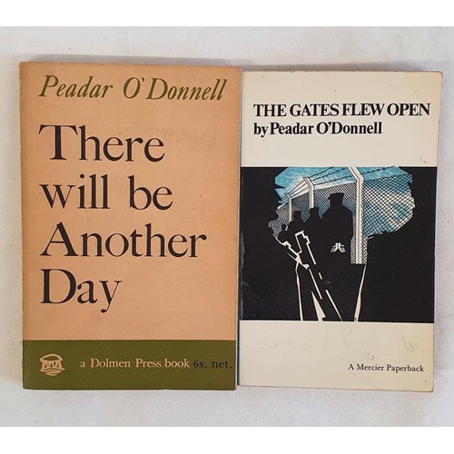 277 - Peadar O’Donnell – The Gates Flew Open, published in 1965. First Mercier Press edition. ... 