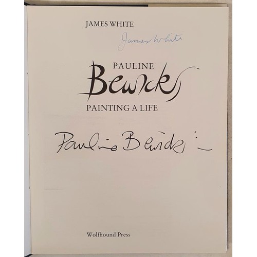 331 - Signed by both author and subject. Pauline Bewick. Painting a Life. Wolfhound Press. 1985. Large for... 