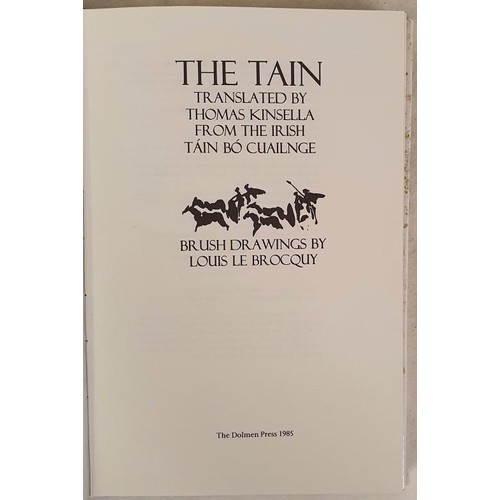 336 - The Táin Translated by Thomas Kinsella. Brush Drawings by Louis le Brocquy. The Dolmen Press.... 