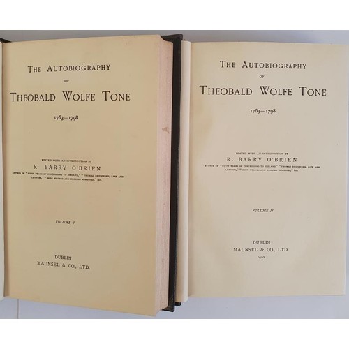 353 - R. Barry O'Brien. The Autobiography of Theobald Wolfe Tone. Dublin c.1893. 2 volumes. Inscribed &... 